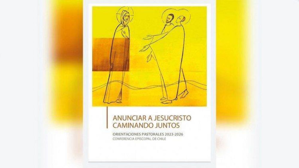 Iglesia en Chile: Anunciar a Jesucristo caminando juntos