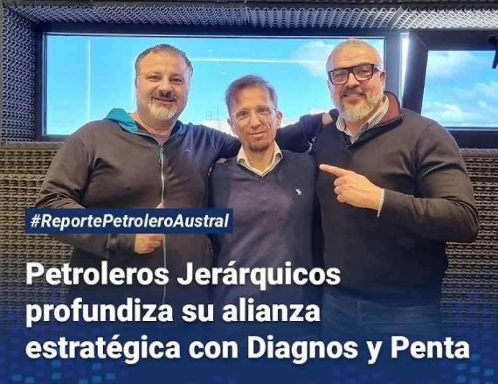 Petroleros Jerrquicos profundiza su alianza estratgica con Diagnos y Penta