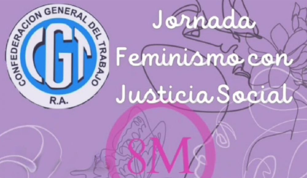 La CGT Regional Oeste convoc a la Jornada Feminismo con Justicia Social