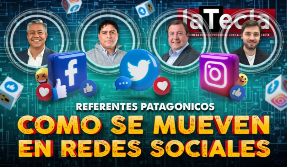 Cmo se mueven en redes sociales los referentes patagnicos