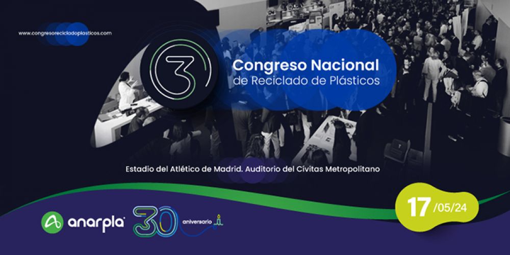 ANARPLA organiza el tercer congreso sobre reciclado de plsticos