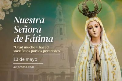 Hoy la Iglesia Cat�lica celebra a Nuestra Se�ora de F�tima