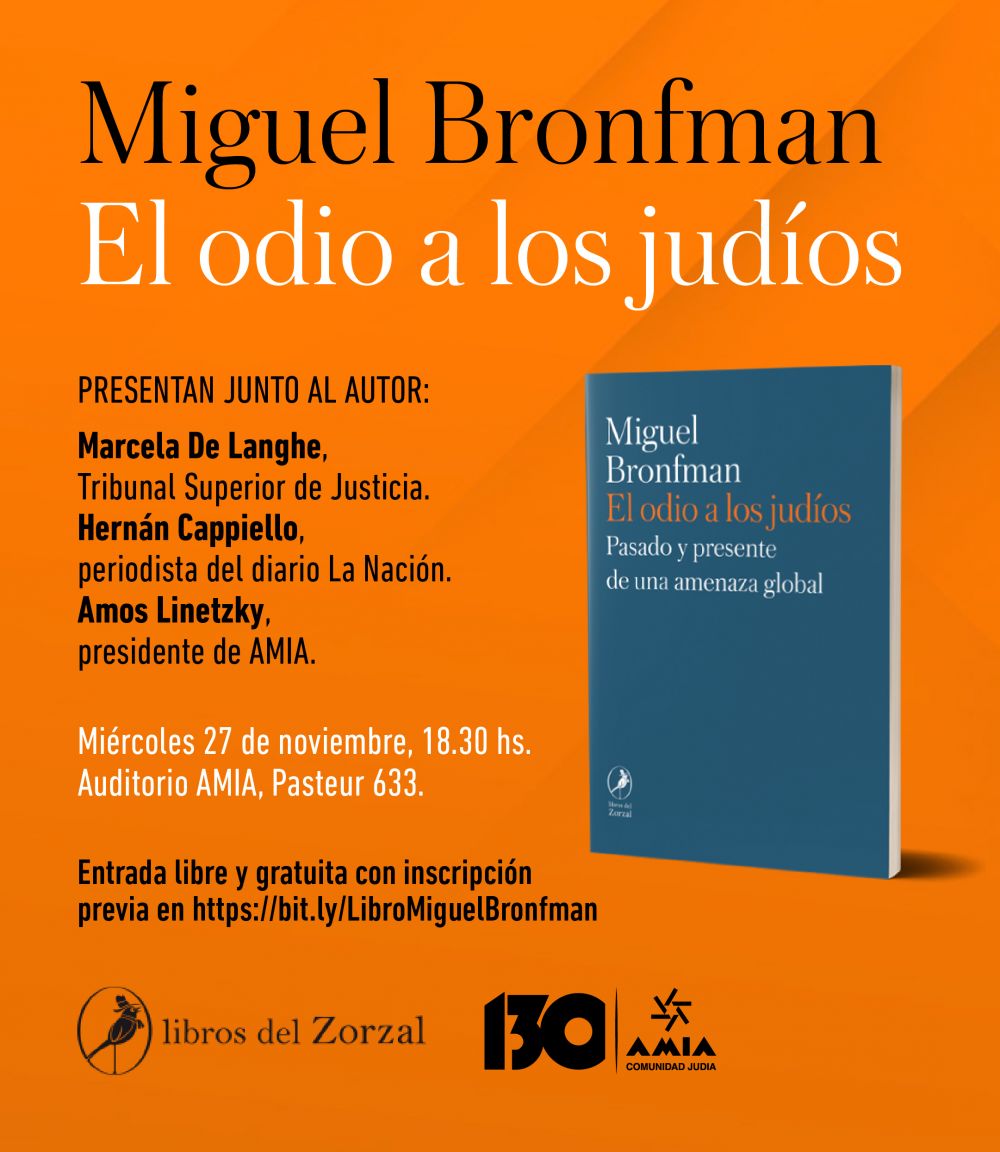 Presentarn en AMIA el libro El odio a los judos, de Miguel Bronfman