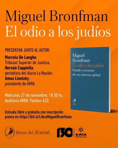 Presentarn en AMIA el libro El odio a los judos, de Miguel Bronfman