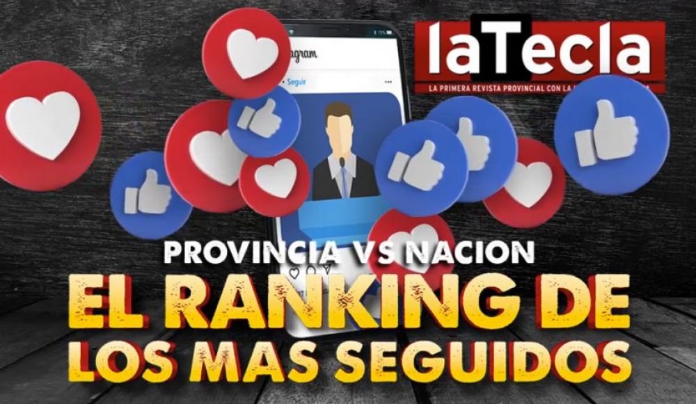 Provincia vs. Nacin: el ranking de los ms seguidos