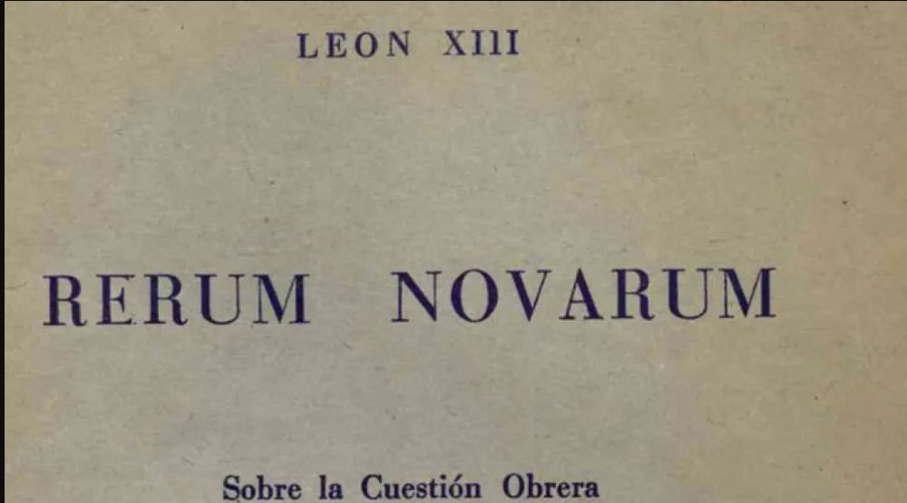 Rerum Novarum: la voz proftica de Len XIII en defensa de los trabajadores