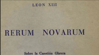 Rerum Novarum: la voz proftica de Len XIII en defensa de los trabajadores