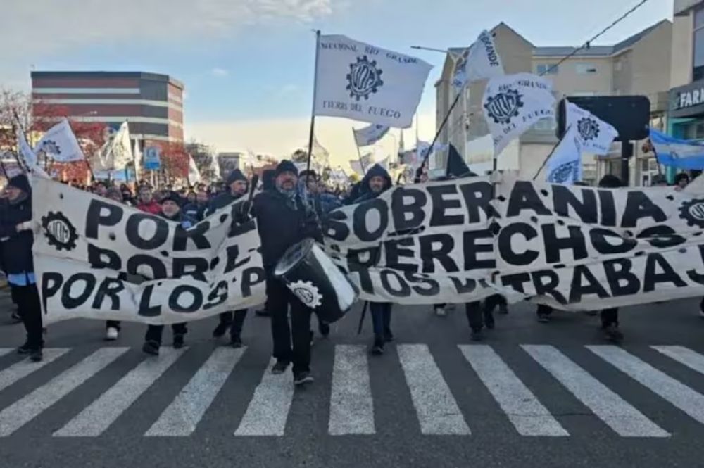 Tierra del Fuego: se unen todos los gremios para activar un paro total en defensa de la industria y el empleo