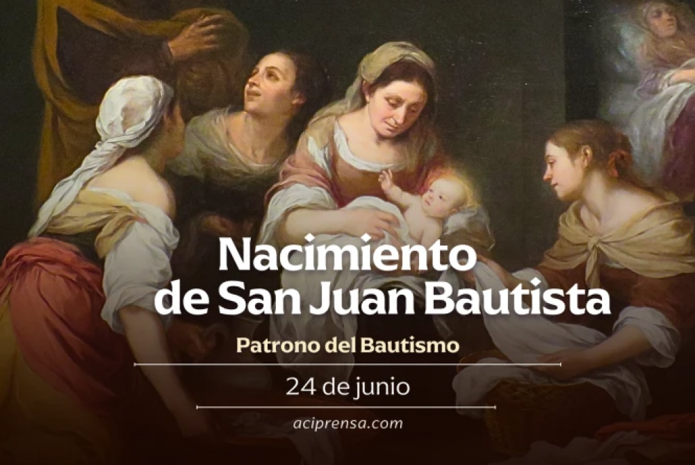 Hoy la Iglesia celebra la Solemnidad de la Natividad de San Juan Bautista