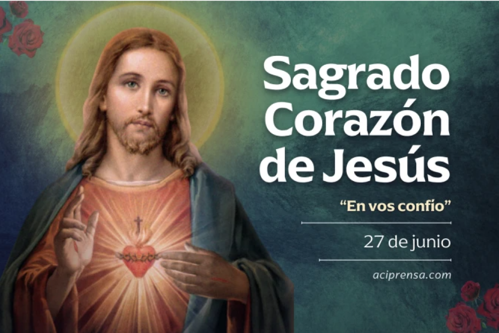 Hoy la Iglesia celebra la Solemnidad del Sagrado Corazn de Jess