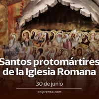 Hoy recordamos a los Santos Protomrtires de Roma, vctimas de la primera persecucin