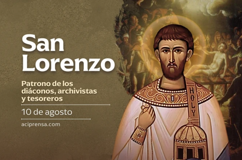 Hoy celebramos a San Lorenzo mrtir, patrono de los diconos, archivistas y tesoreros