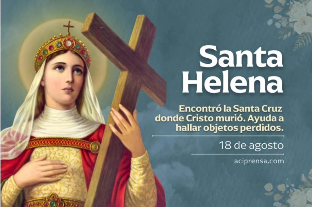 Hoy celebramos a Santa Elena, poderosa intercesora cuando algo se nos ha extraviado