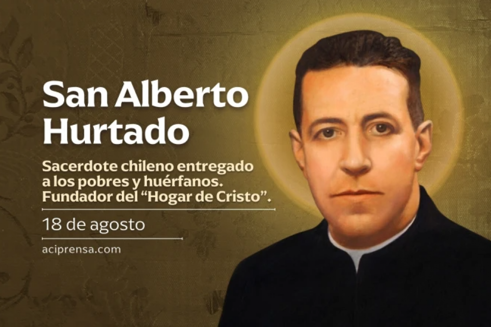 Hoy celebramos a San Alberto Hurtado, servidor del pobre y fundador del Hogar de Cristo