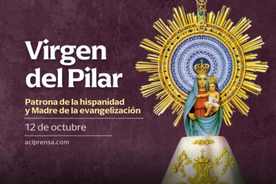 Hoy es da de la Virgen del Pilar, Patrona de la hispanidad, Madre de la evangelizacin