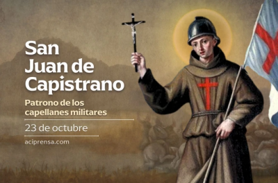 Hoy celebramos a San Juan de Capistrano, patrono de los capellanes militares