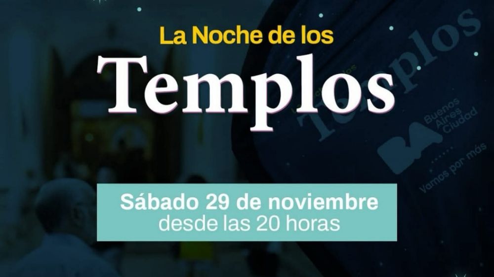 Buenos Aires: se viene una nueva edición de la 'Noche de los Templos'