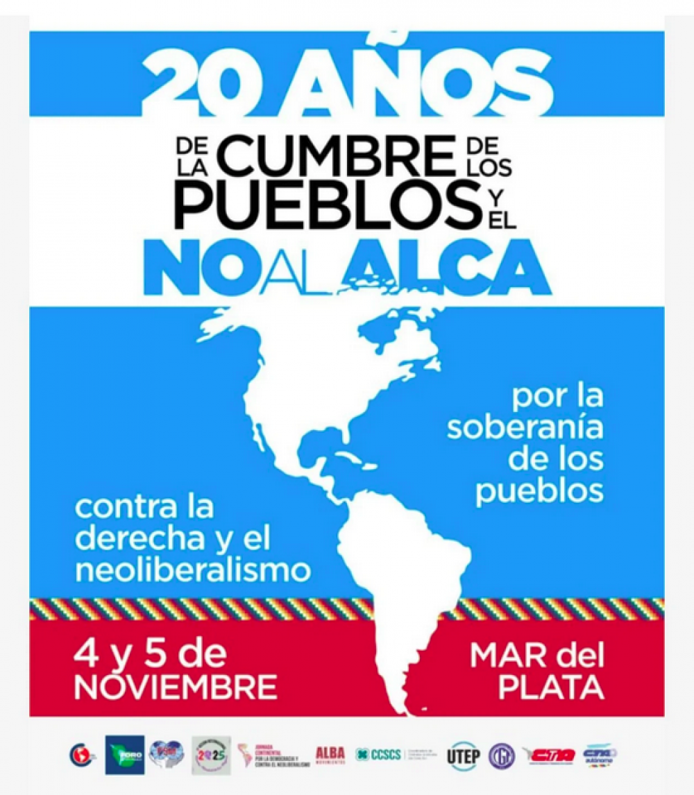 Con referentes de las tres centrales y dirigentes internacionales, Mar del Plata homenajear el No al ALCA en su 20 aniversario