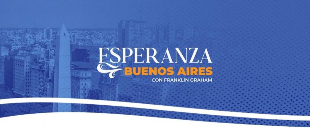 Franklin Graham regresa a Argentina para compartir un poderoso mensaje del amor de Dios en Buenos Aires