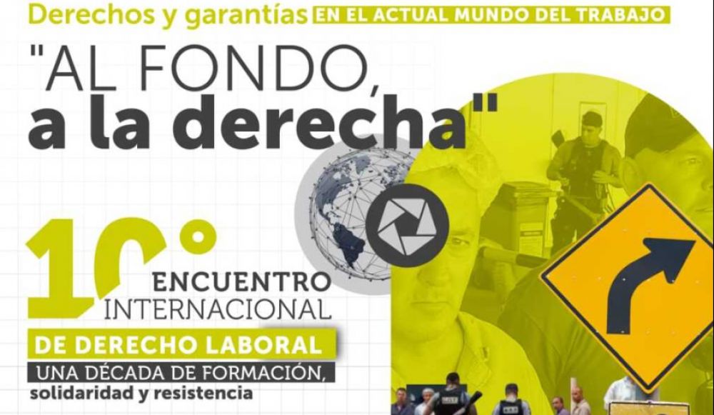 ATILRA reafirma su compromiso con los derechos laborales con el 10 Encuentro Internacional