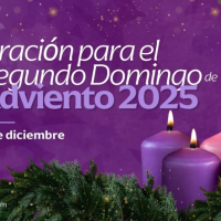 Oracin familiar para el Segundo Domingo de Adviento 2025