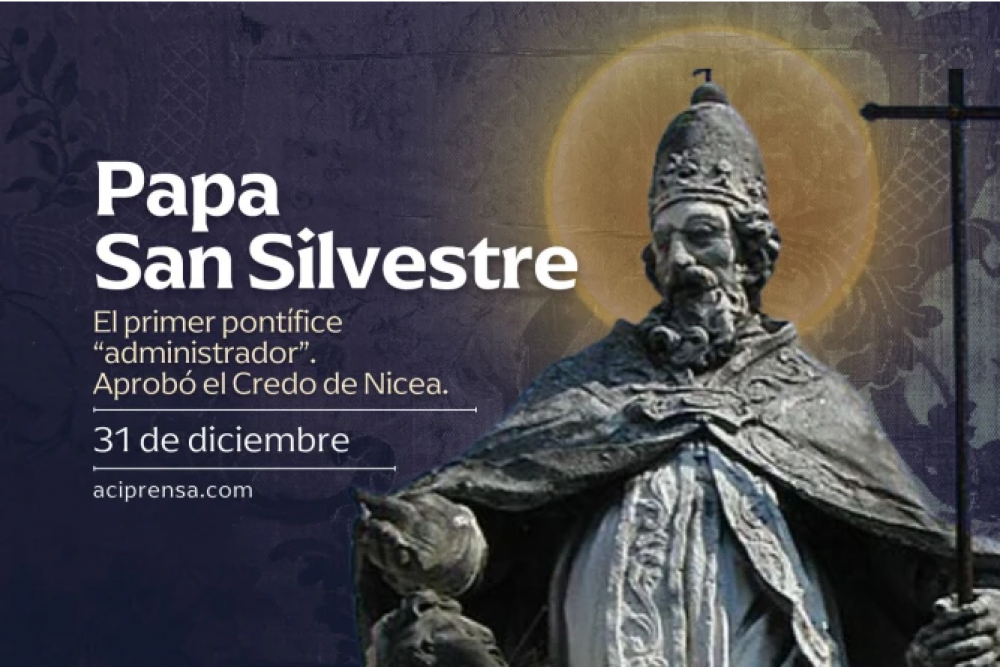 El �ltimo d�a del a�o recordamos a San Silvestre, el primer pont�fice �administrador�