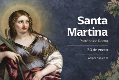 Hoy celebramos a Santa Martina m�rtir, patrona de la ciudad de Roma