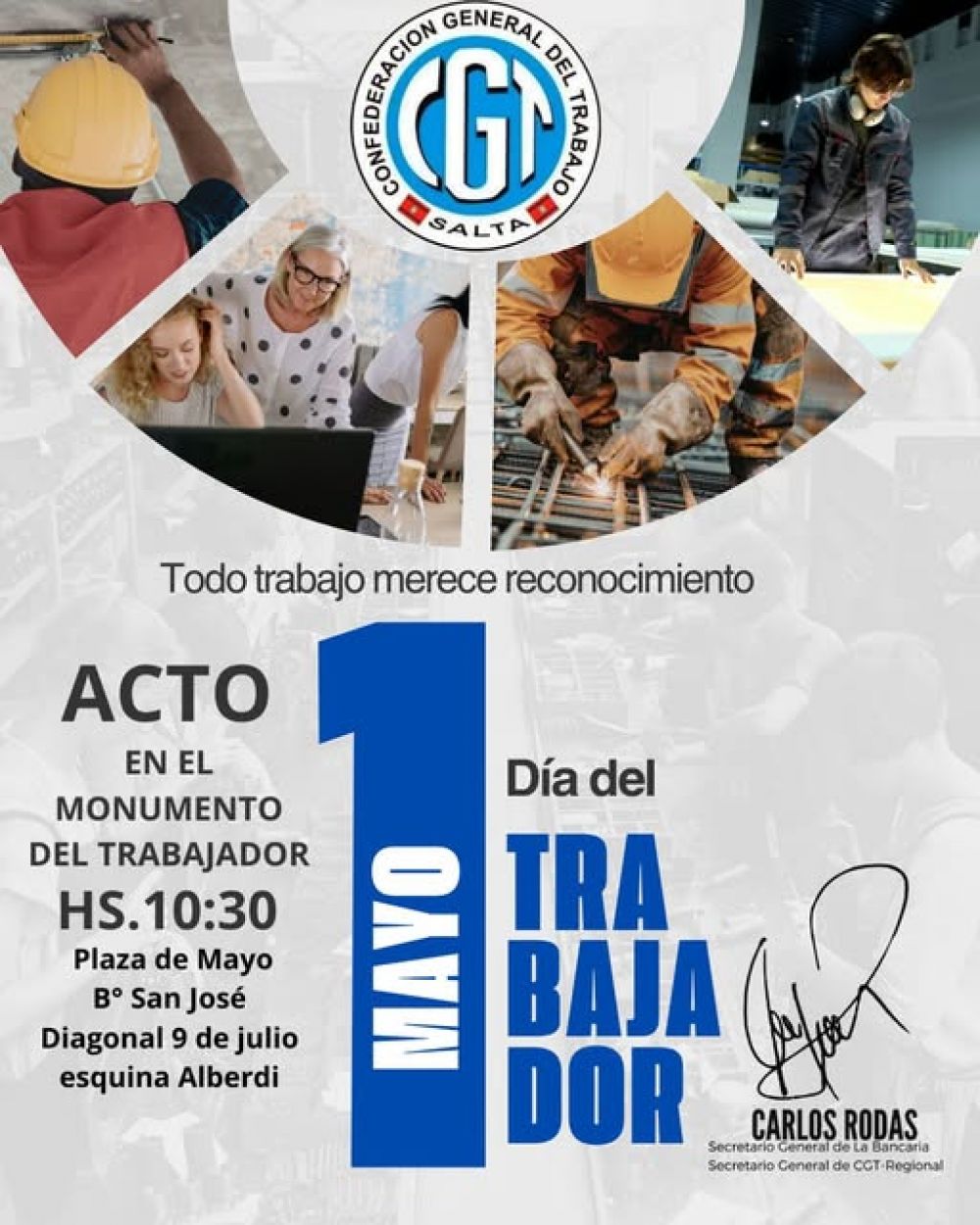 La CGT Regional Salta, realizar� un acto por el D�a del Trabajador el 1� de Mayo en la Plaza del Monumentos al Trabajador en B� San Jos�