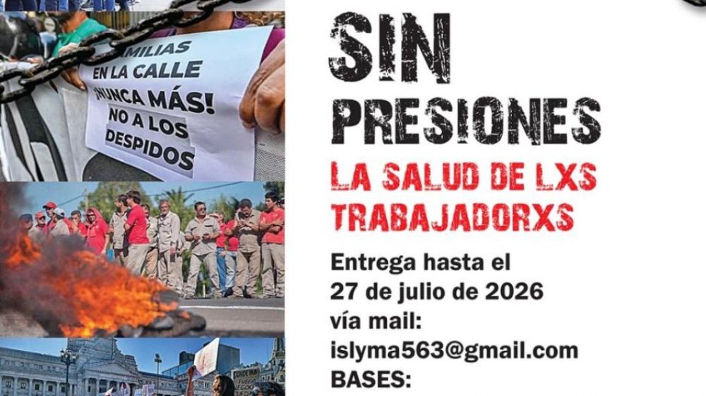 Sin Presiones 2026: convocan a trabajadores a contar sus historias sobre salud laboral y condiciones de trabajo