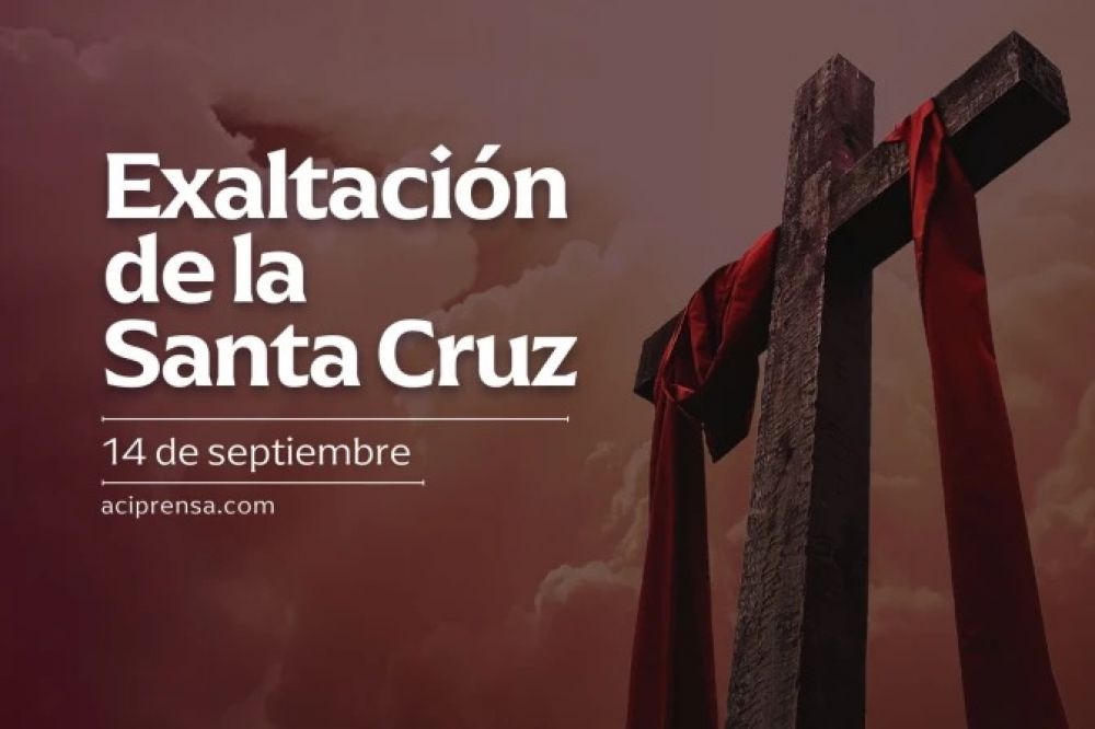 Hoy se celebra la fiesta de la Exaltaci�n de la Santa Cruz