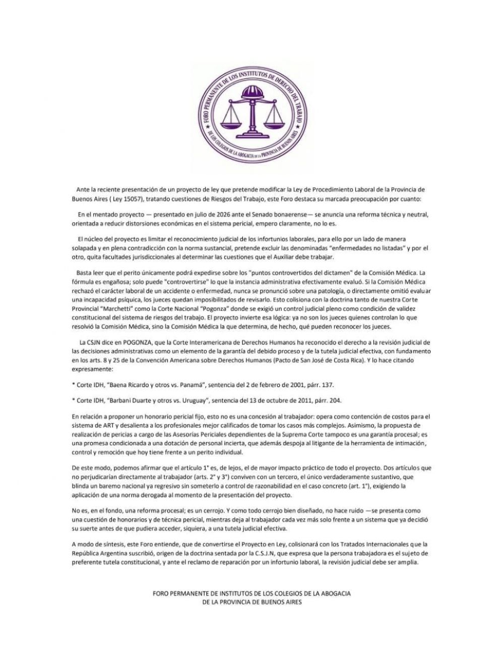El Foro Permanente de Institutos de los Colegios de la Abogac�a de la Provincia de Buenos Aires emiti� un comunicado