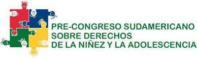 Pre-Congreso Sudamericano sobre Derechos de la Ni�ez y la Adolescencia