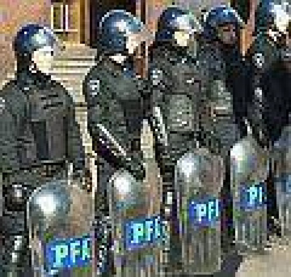 �LA FEDERAL IR� A LA FUERZA?  