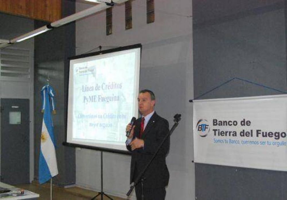 El Banco Tierra del Fuego lanz� una nueva l�nea de cr�ditos para pymes fueguinas
