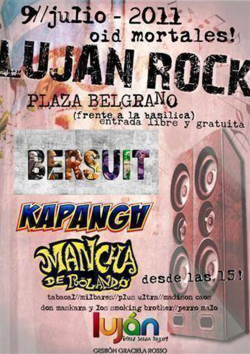 LUJ�N - EL 9 DE JULIO OID MORTALES: LUJAN ROCK CON TODO