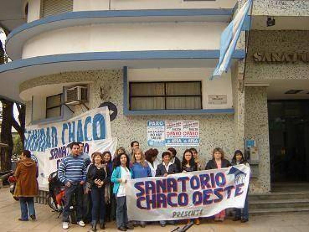 Personal del Sanatorio Chaco, Chaco Oeste y del Materno Infantil, en estado de alerta por atraso de sueldo