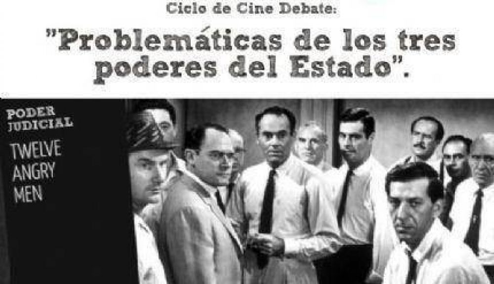 Ciclo de Cine Debate �Problem�ticas de los tres poderes del Estado�