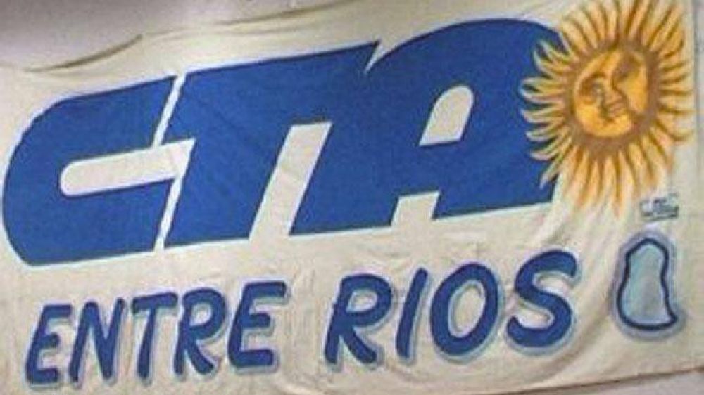 La CTA entrerriana anunci� un paro con movilizaci�n para el 5 de septiembre	