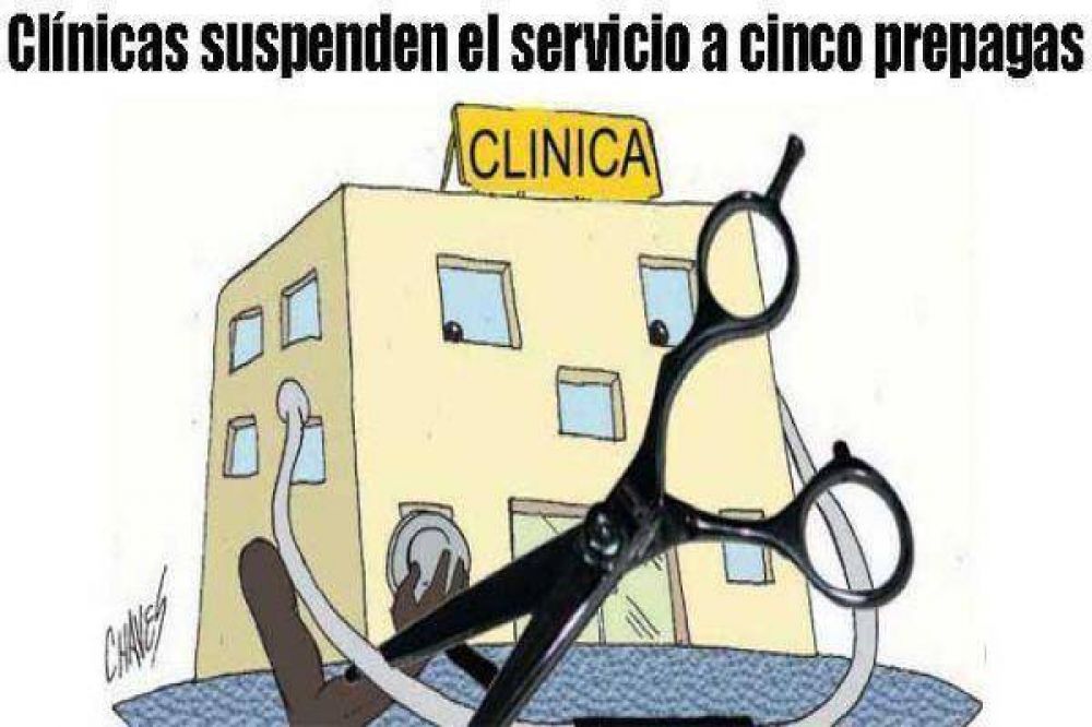 Cl�nicas cortan el servicio a cinco prepagas