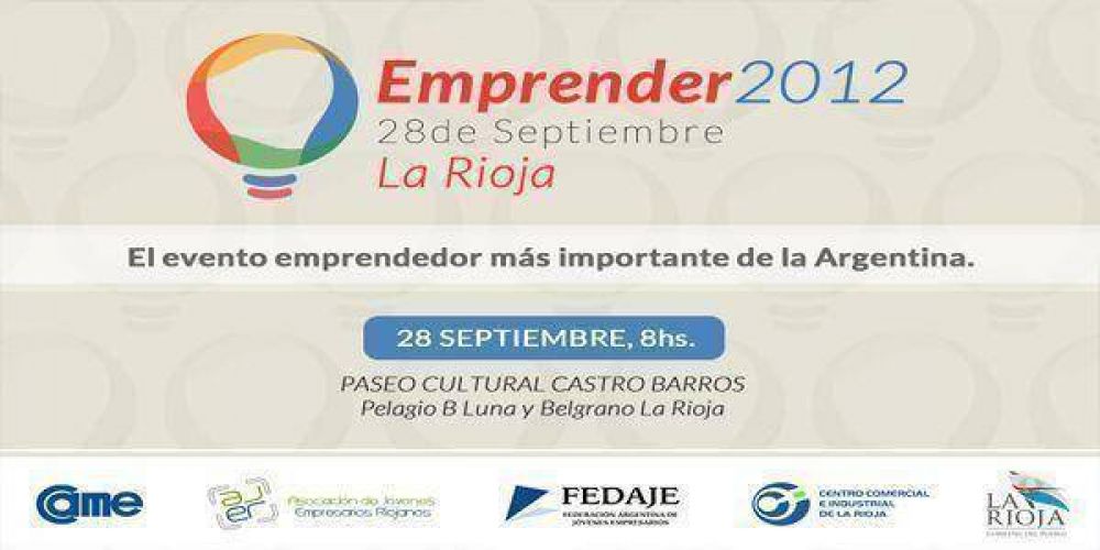 El pr�ximo 28 de septiembre se desarrollar� Emprender 2012 en La Rioja