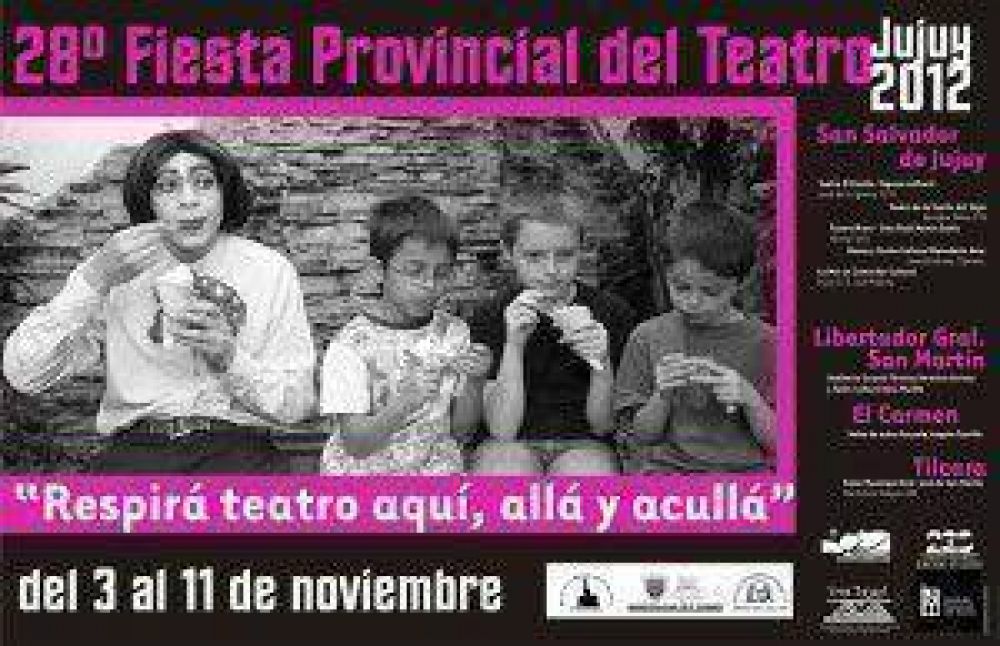 28 Fiesta Provincial del Teatro �Respir� teatro. Aqu� , all� y acull�