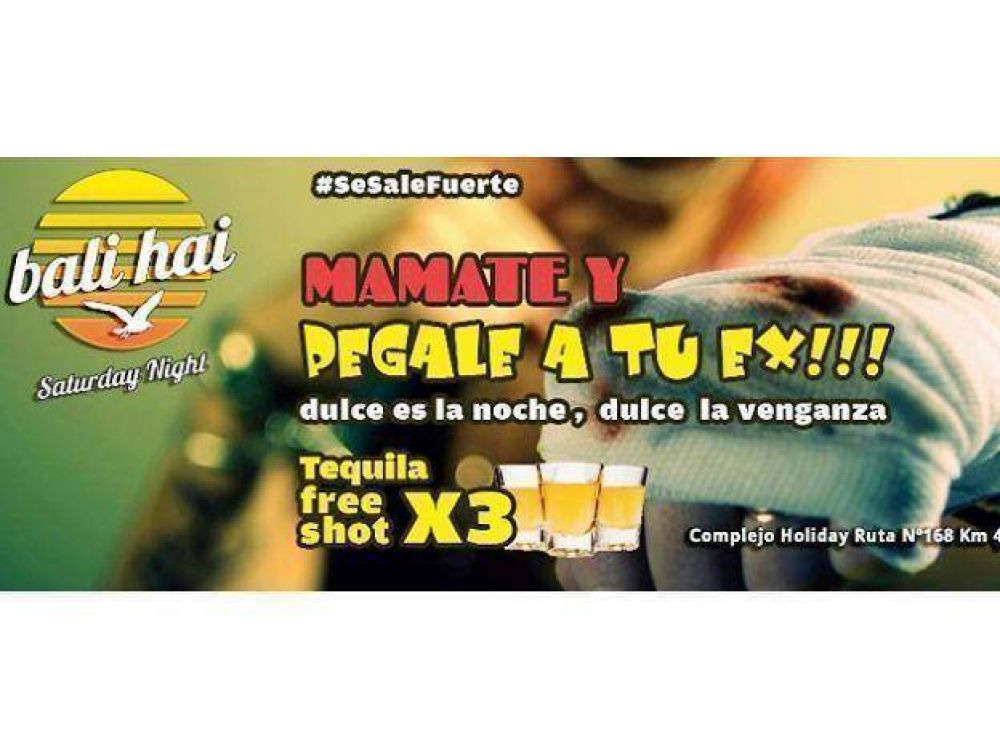 "Mamate y pegale a tu ex", el slogan de un boliche santafesino