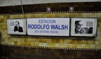 La estaci�n Entre R�os se llamar� Rodolfo Walsh
