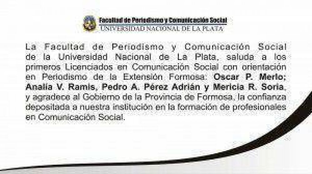 Primeros graduados de la extensi�n Formosa de la Facultad de Periodismo de la UNLP 