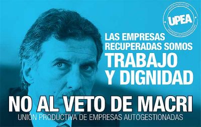FPV porte�o convoc� a conferencia de prensa por veto de Macri a la ley que prorroga registro de f�bricas recuperadas