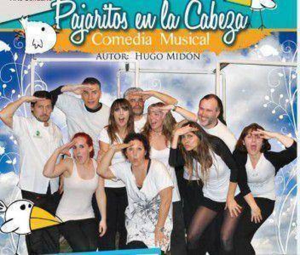 Nueva presentaci�n de la comedia musical infantil �Pajaritos en la cabeza�