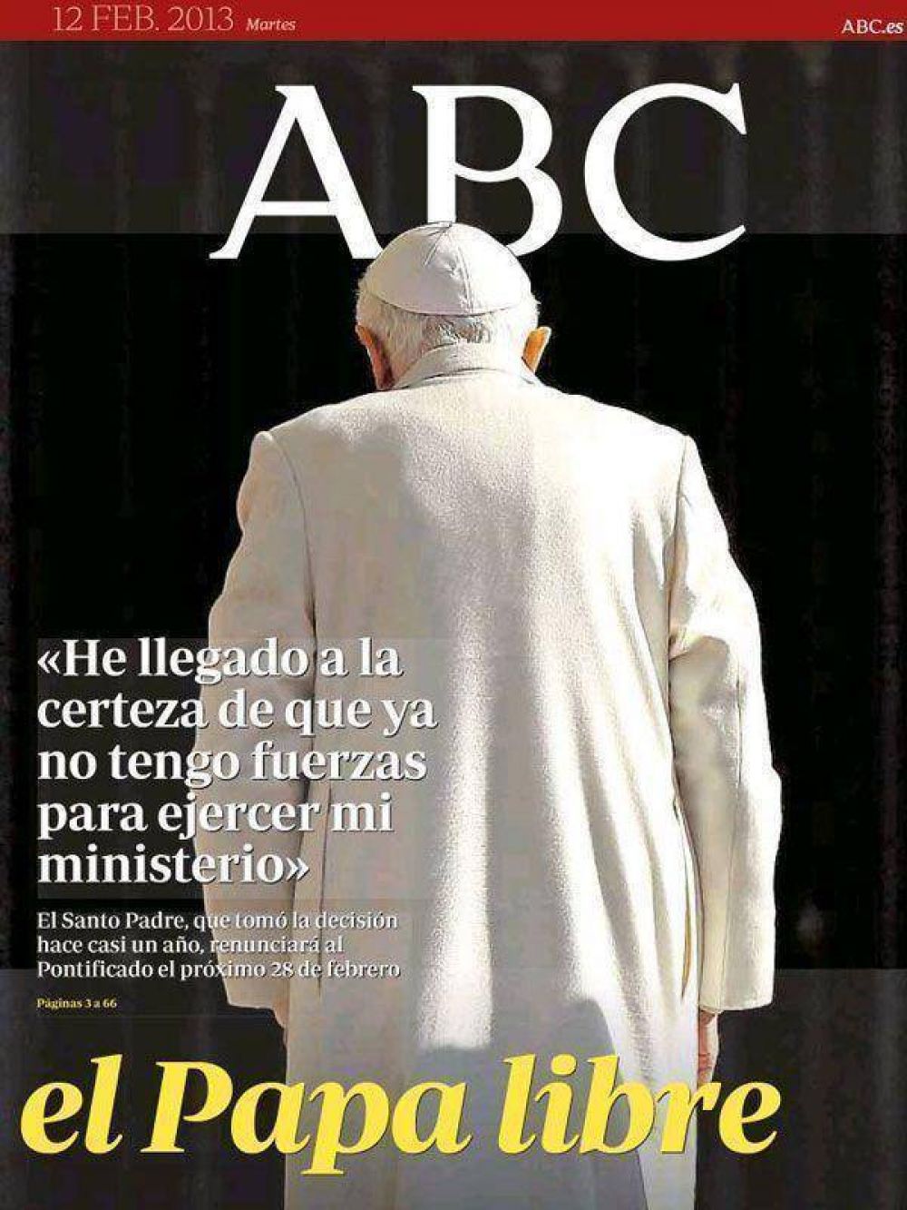 Un d�a despu�s, as� reflejan los diarios impresos del mundo la salida del Papa