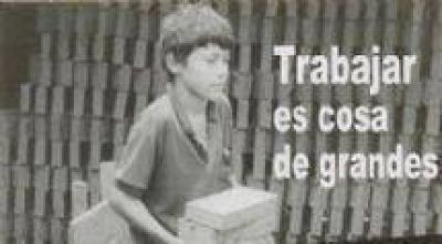 Trabajar es cosa de grandes: Comenzaron las jornadas de erradicaci�n de trabajo infantil