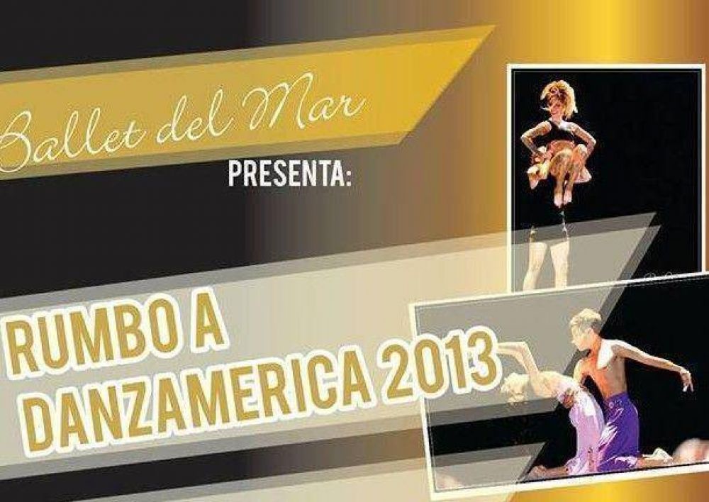 El Ballet del Mar presenta �Rumbo a Danzam�rica 2013�