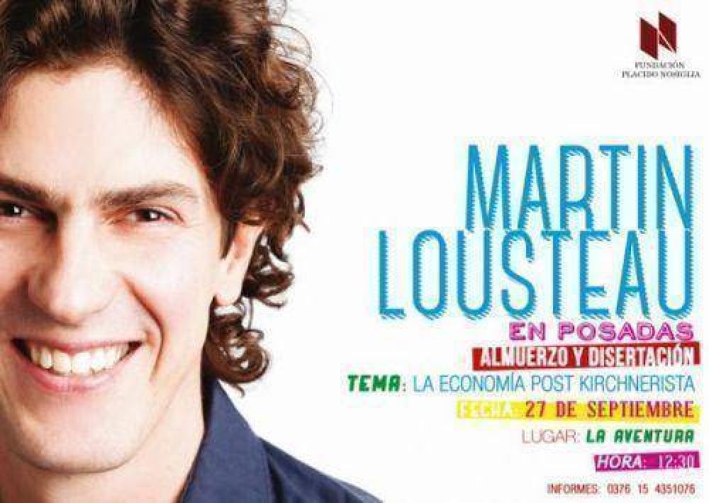 Mart�n Lousteau disertar� en Posadas sobre Econom�a